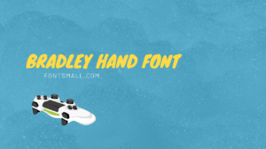 Bradley Hand Font Free Download [Direct Link]