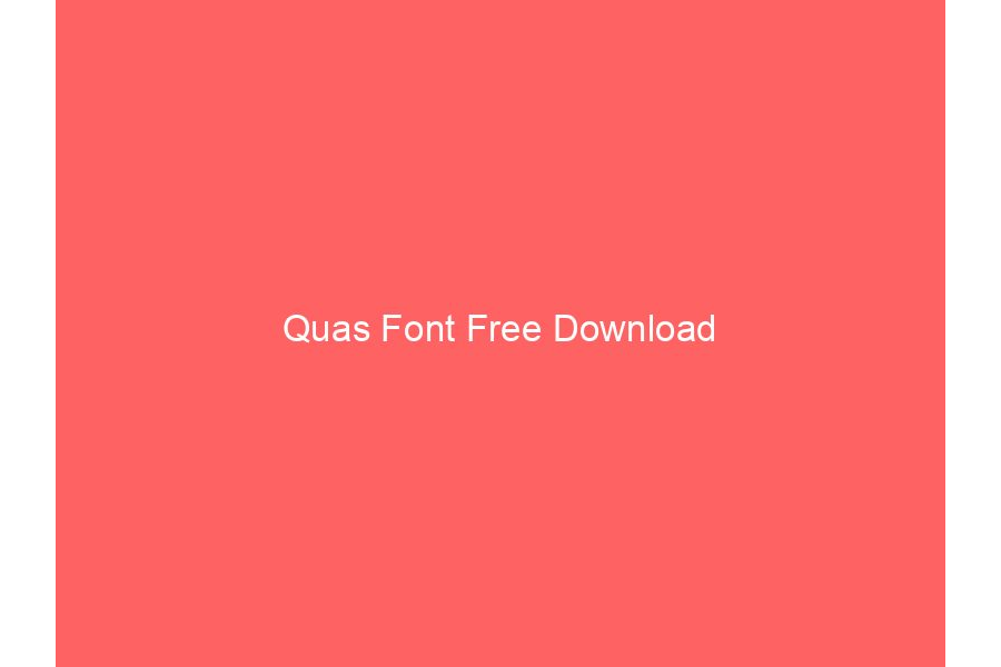 Quas Font Free Download