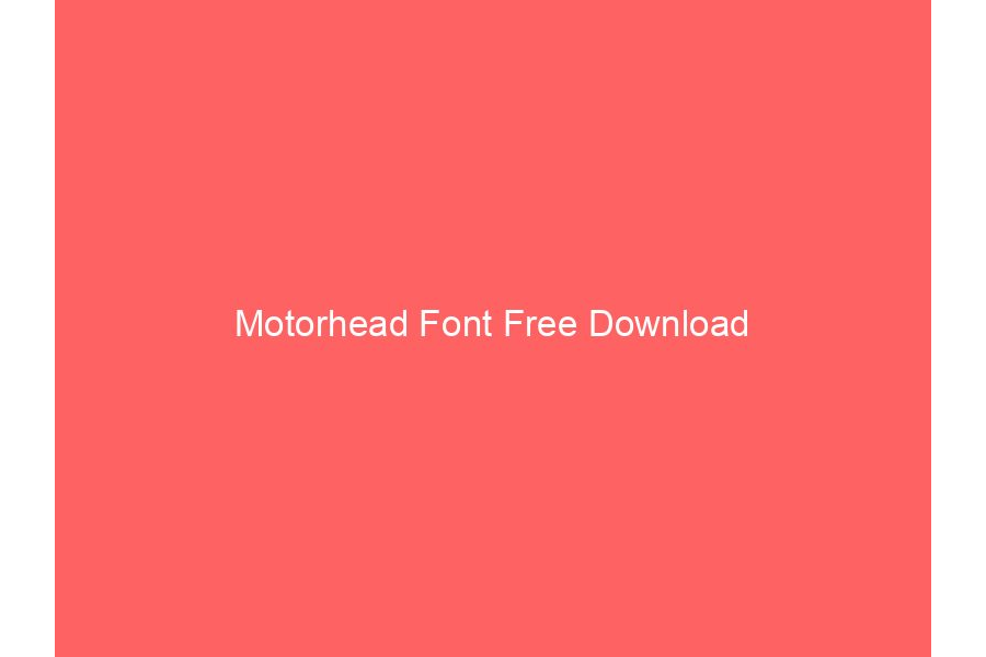 Motorhead Font Free Download