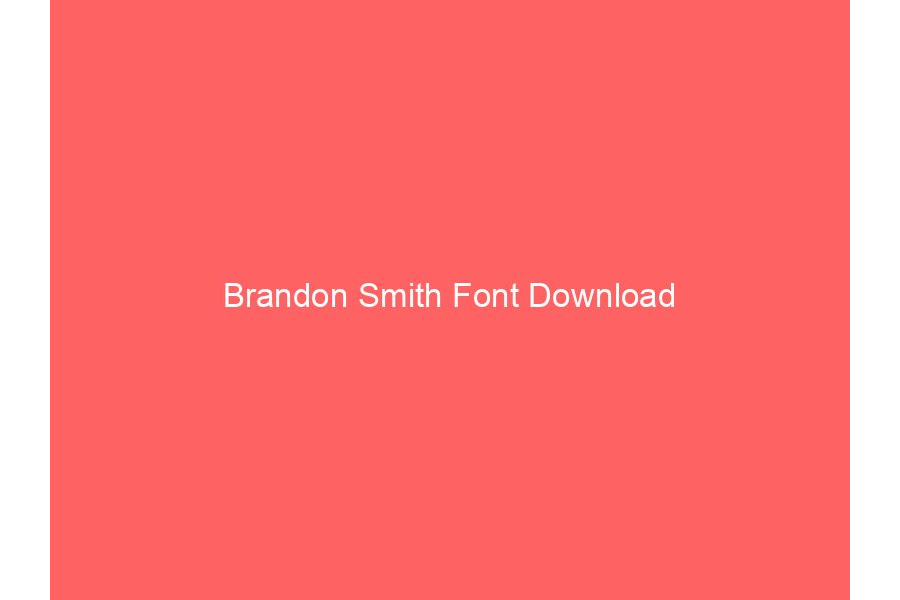 Brandon Smith Font Download