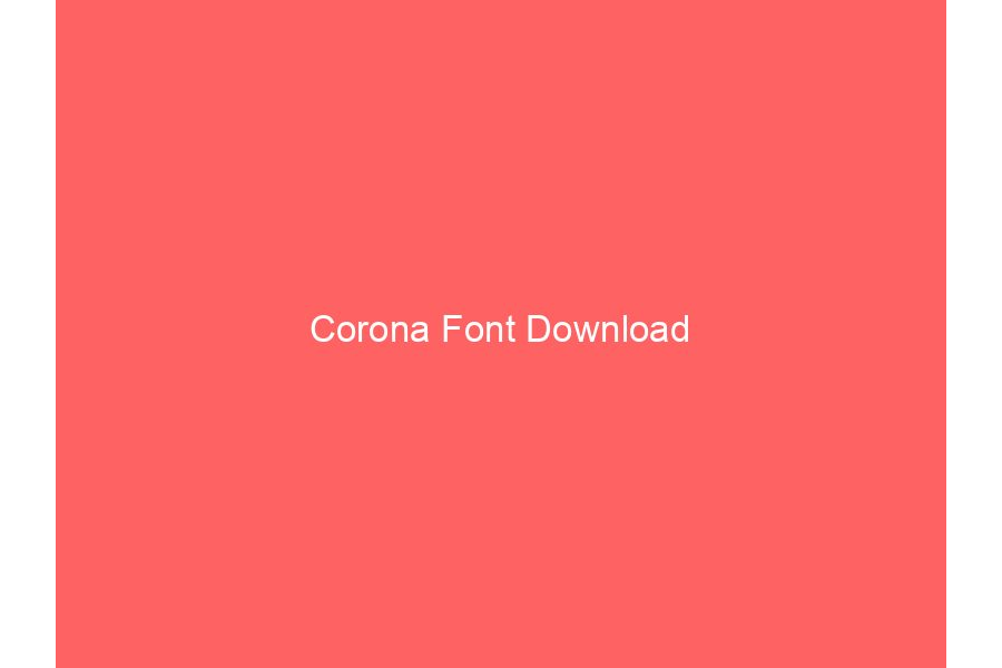 Corona Font Download
