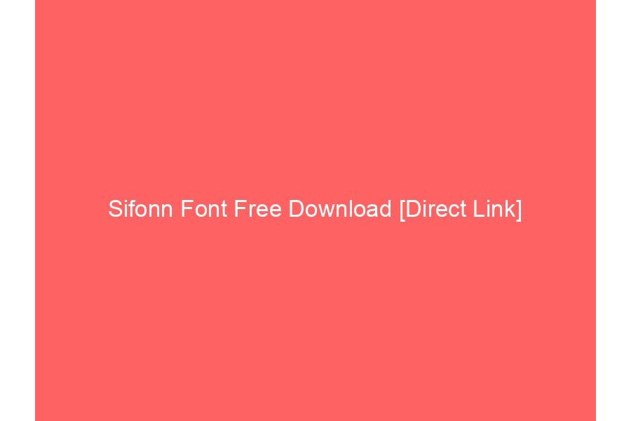 Sifonn Font Free Download [Direct Link]