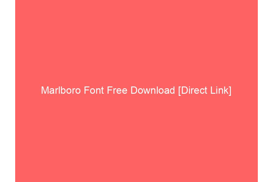 Marlboro Font Free Download [Direct Link]