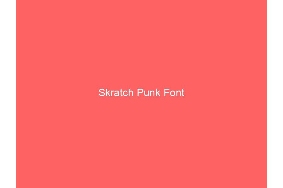 Skratch Punk Font