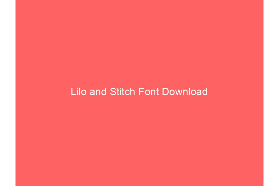Lilo and Stitch Font Download