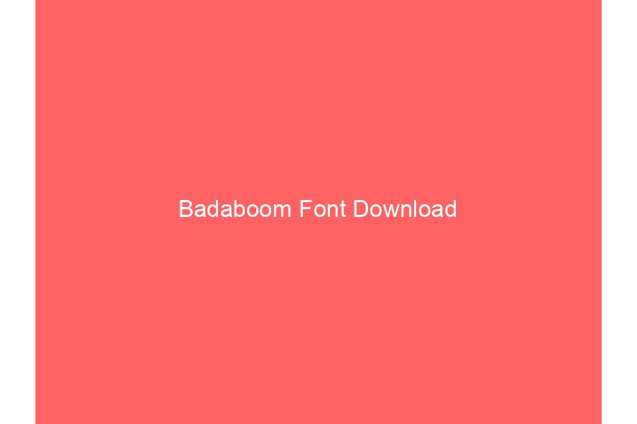 Badaboom Font Download