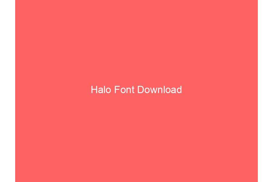 Halo Font Download
