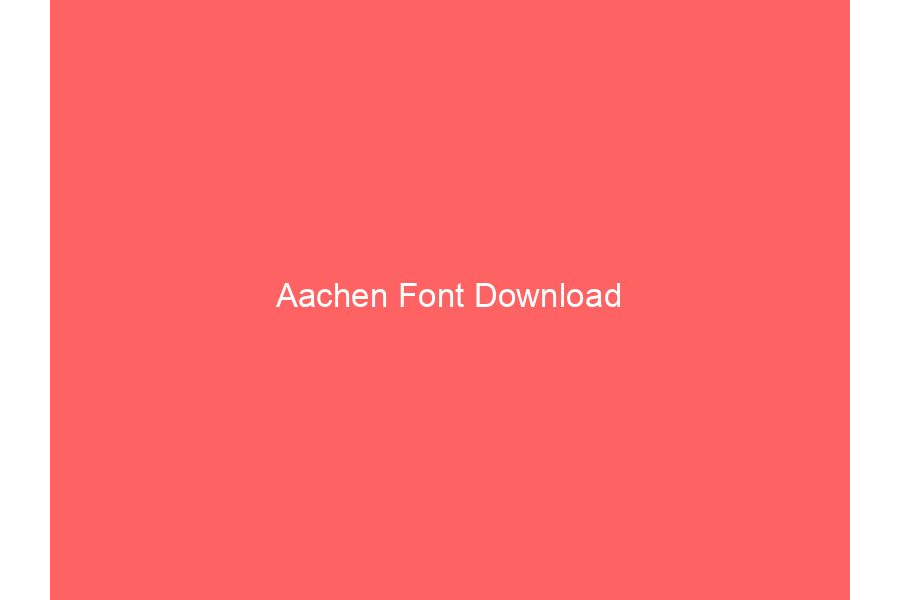 Aachen Font Download