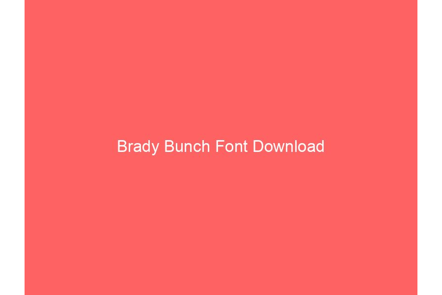 Brady Bunch Font Download