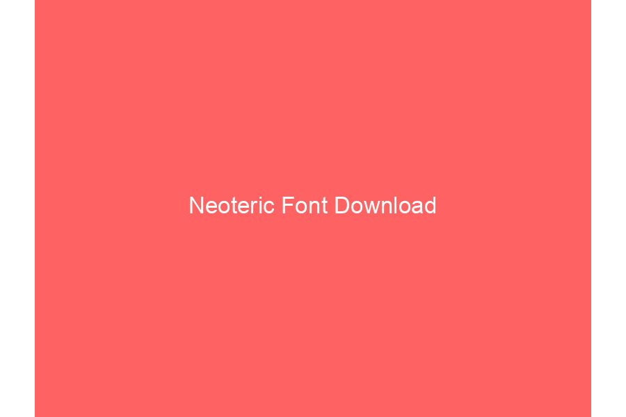 Neoteric Font Download