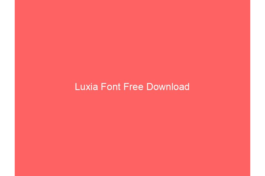 Luxia Font Free Download
