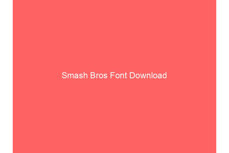 Smash Bros Font Download