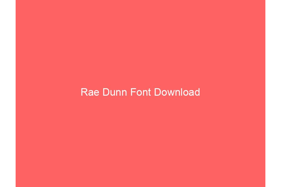Rae Dunn Font Download