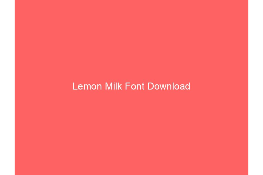 Lemon Milk Font Download