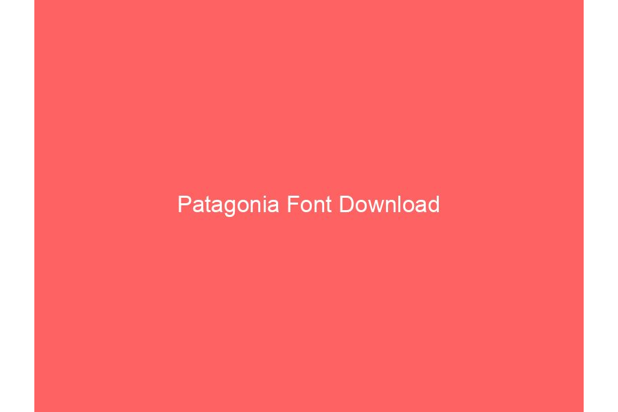 Patagonia Font Download