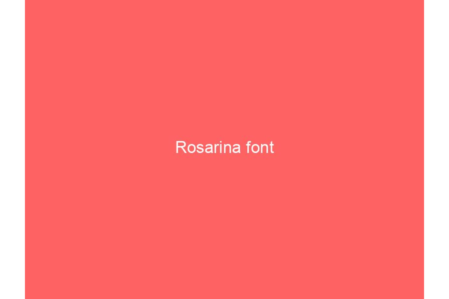 Rosarina font