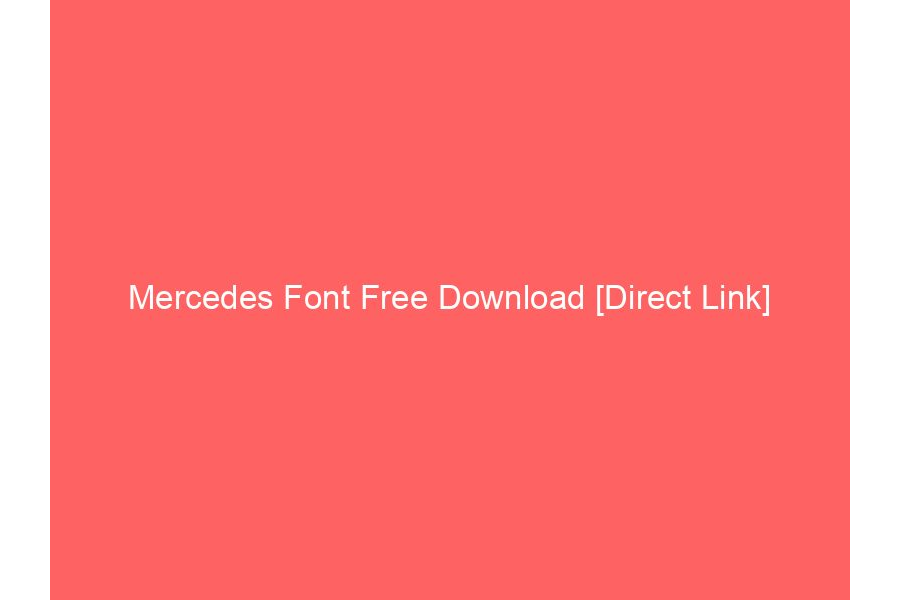 Mercedes Font Free Download [Direct Link]