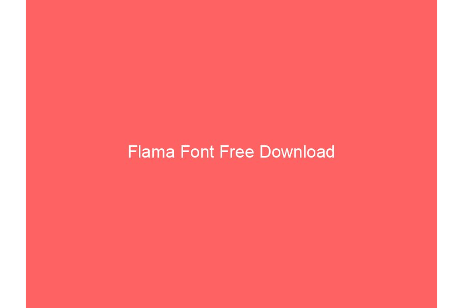 Flama Font Free Download