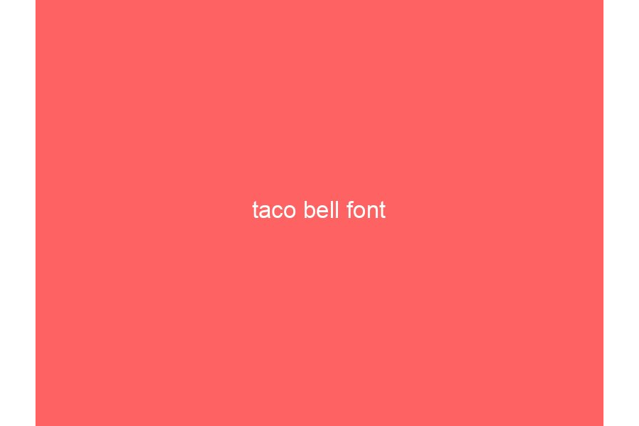 taco bell font