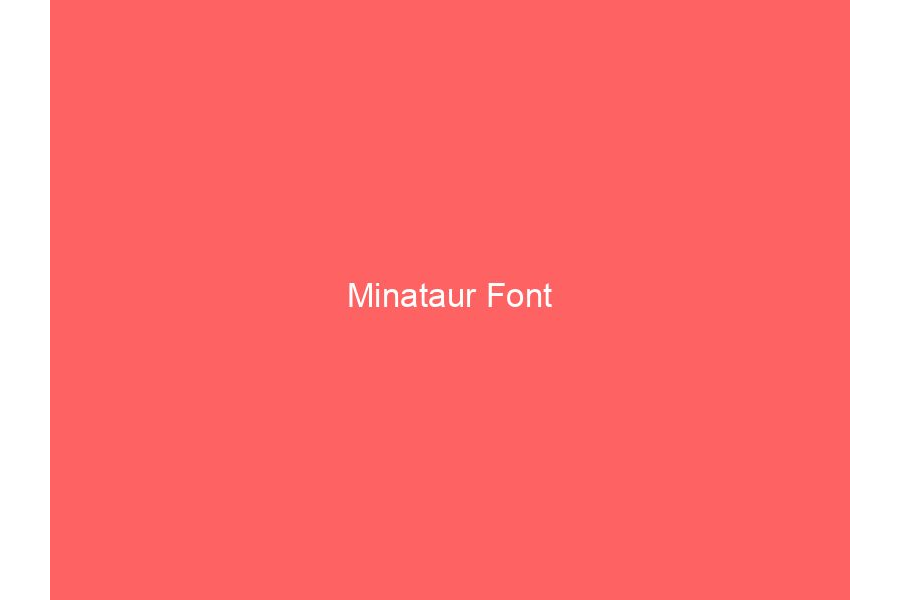 Minataur Font