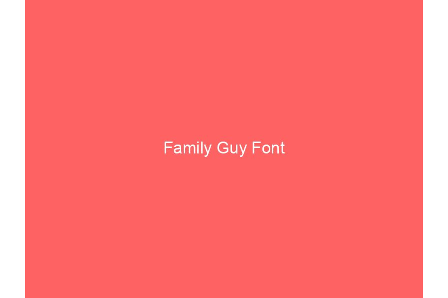Family Guy Font