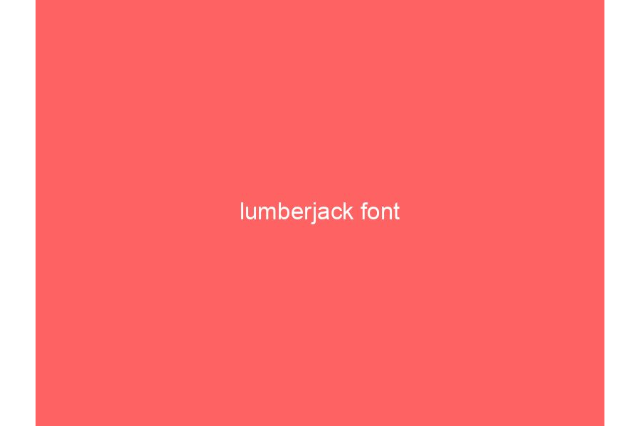 lumberjack font