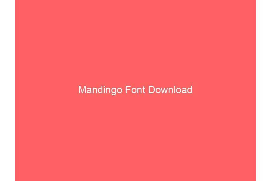 Mandingo Font Download