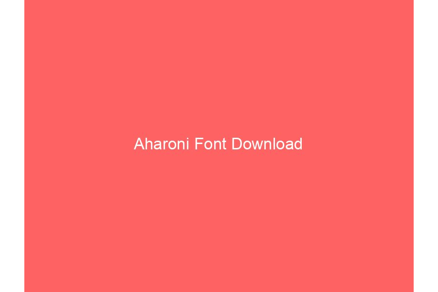 Aharoni Font Download