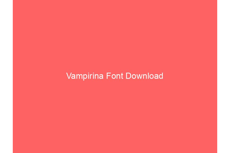 Vampirina Font Download
