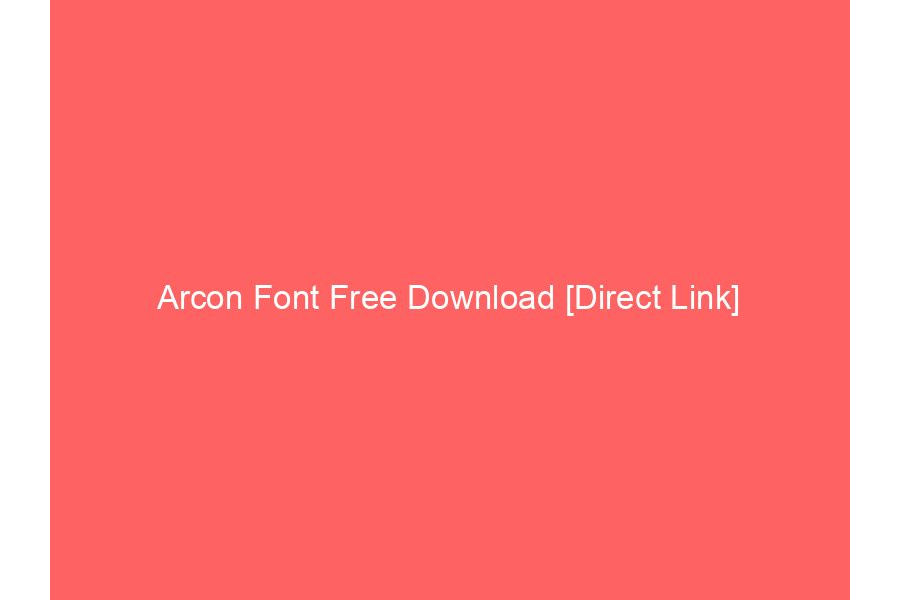 Arcon Font Free Download [Direct Link]