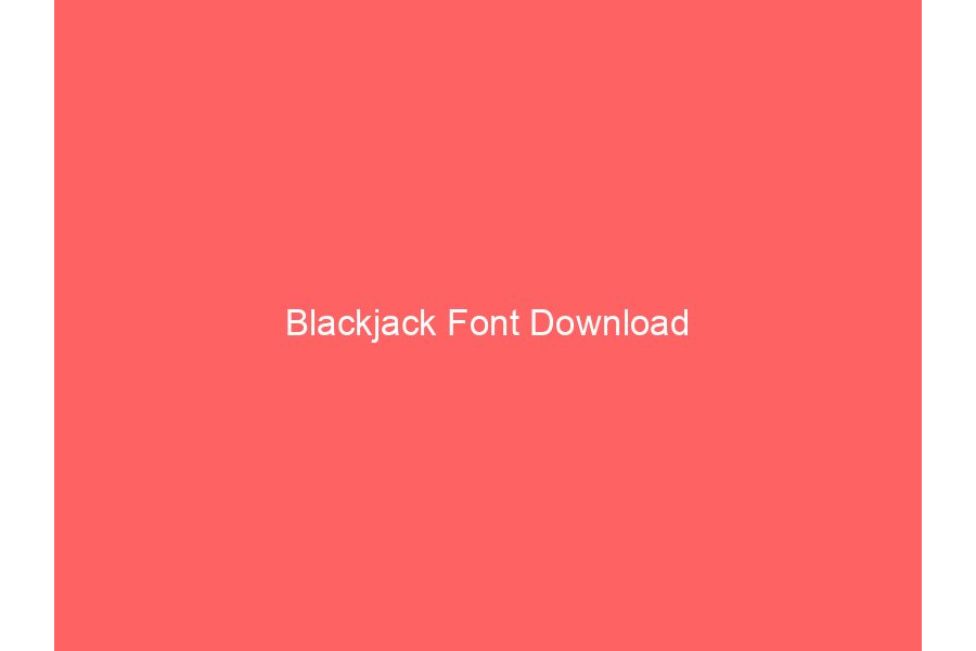 Blackjack Font Download