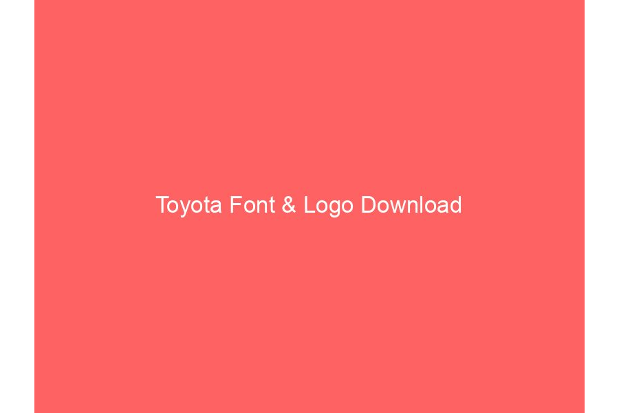 Toyota Font & Logo Download