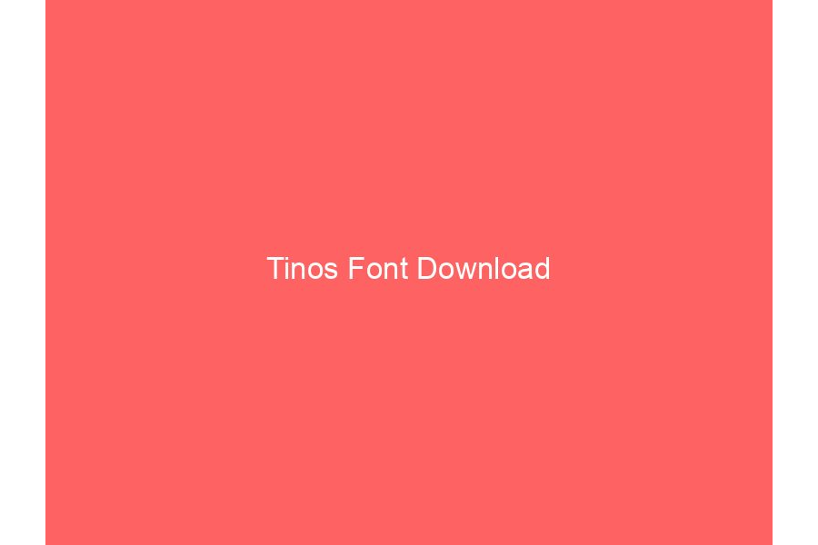 Tinos Font Download