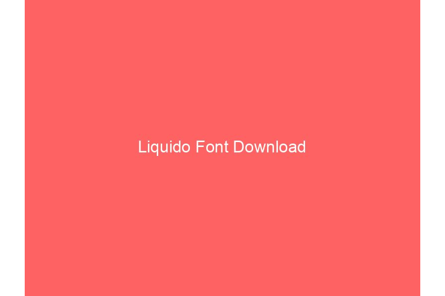 Liquido Font Download