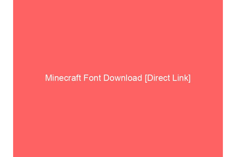 Minecraft Font Download [Direct Link]