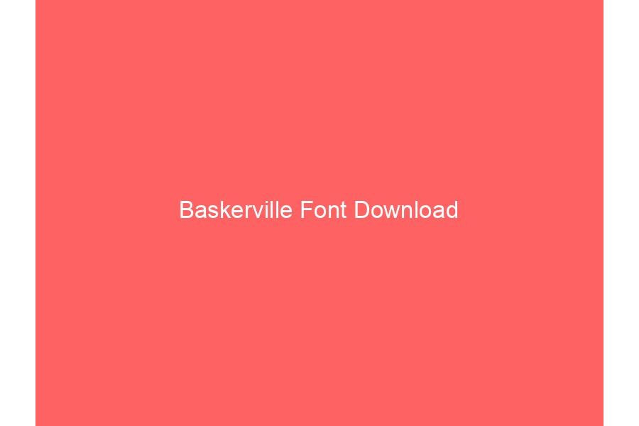 Baskerville Font Download
